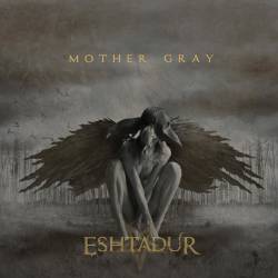 Eshtadur : Mother Gray
